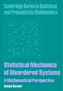 Statistical Mechanics of Disordered Systems A Mathematical Perspective
