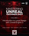 Mastering Unreal Technology Volume I Introduction to Level Design with Unreal Engine 3