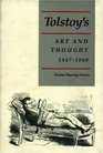 Tolstoy's Art and Thought 18471880