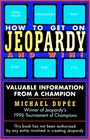 How to Get on Jeopardy and Win Valuable Information from a Champion