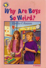 Why Are Boys So Weird (Tales from Third Grade, Bk 3)