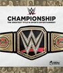 WWE Championship The Greatest Prize in Sports Entertainment