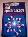 Symmetry and Spectroscopy An Introduction to Vibrational and Electronic Spectroscopy
