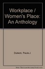 Workplace / Women's Place An Anthology