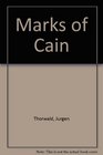 THE MARKS OF CAIN  The detection of crime from fingerprint and bullet  Fully documented with vivid accounts of famous murder trials