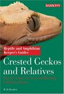 Crested Geckos and Relatives