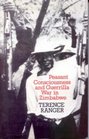 Peasant Consciousness and Guerrilla War in Zimbabwe A Comparative Study