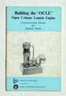 Building the 'OCLE' Open Column Launch Engine