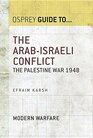 The ArabIsraeli Conflict The Palestine War 1948