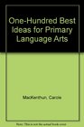 100 Best Ideas for Primary Language Arts