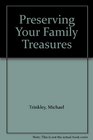 Preserving Your Family Treasures