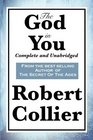 The God in You Complete and Unabridged