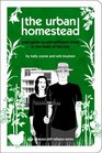 The Urban Homestead Your Guide to Selfsufficient Living in the Heart of the City