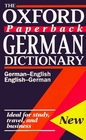 The Oxford Paperback German Dictionary GermanEnglish EnglishGerman DeutschEnglisch EnglischDeutsch