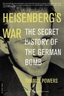 Heisenberg's War The Secret History of the German Bomb