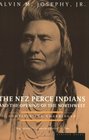 The Nez Perce Indians and the Opening of the Northwest