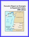 Executive Report on Strategies in Equatorial Guinea1999 edition