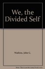 We the Divided Self