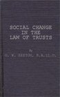 Social Change in the Law of Trusts