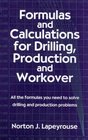 Formulas and Calculations for Drilling Production and Workover