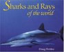 Sharks and Rays of the World