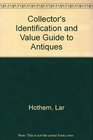 Collector's Identification and Value Guide to Antiques
