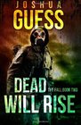Dead Will Rise The Fall Book Two