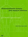 Dimensionamento Humano Para Espaco Interiores Um Livro de Consulta e Referencia Para Projetos