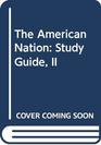 The American Nation Study Guide II