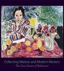 Collecting Matisse and Modern Masters The Cone Sisters of Baltimore