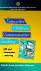 Interactive Children Communicative Teaching Ict and Classroom Teaching