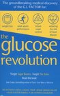 The Glucose Revolution The Groundbreaking Medical Discovery of the GI Factor