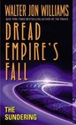 The Sundering (Dread Empire's Fall, Bk 2)