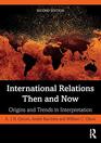 International Relations Then  Now