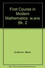 First Course in Modern Mathematics wans Bk 2