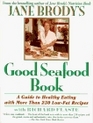 Jane Brody's Good Seafood Book