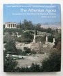 The Athenian Agora Excavations in the Heart of Classical Athens
