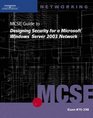 70298 MCSE Guide to Designing Security for Microsoft Windows Server 2003 Network