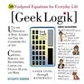 Geek Logik: 50 Foolproof Equations for Everyday Life