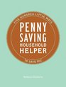 Penny Saving Household Helper 500 Little Ways to Save Big