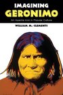 Imagining Geronimo An Apache Icon in Popular Culture