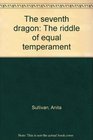 The Seventh Dragon The Riddle of Equal Temperament