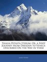 Thalia Petasta Iterum Or a Foot Journey from Dresden to Venice Described On the Way in Verse