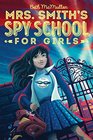 Mrs Smith's Spy School for Girls
