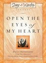 Open the Eyes of My Heart: Daily Devotions (Songs 4 Worship)
