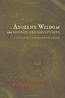 Ancient Wisdom and Modern Misconceptions A Critique of Contemporary Scientism