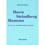 Ibsen Strindberg Hamsun Essays zur skandinav Literatur