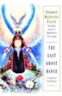 The Last Ghost Dance  A Guide for Earth Mages