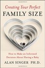 Creating Your Perfect Family Size How to Make an Informed Decision About Having a Baby