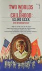 Two Worlds of Childhood US and USSR